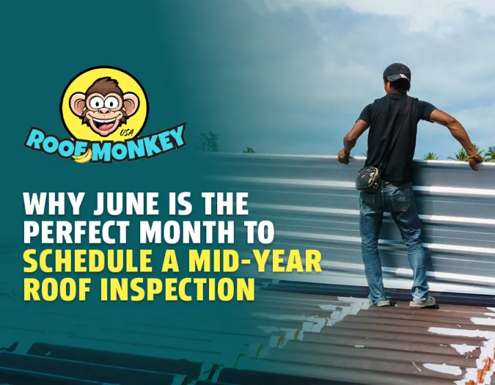 June Roof Inspection: Top Reasons to Schedule Yours Now 8 Roof Monkey USA Goshen, IN Why June Is the Perfect Month to Schedule a Mid-Year Roof Inspection
