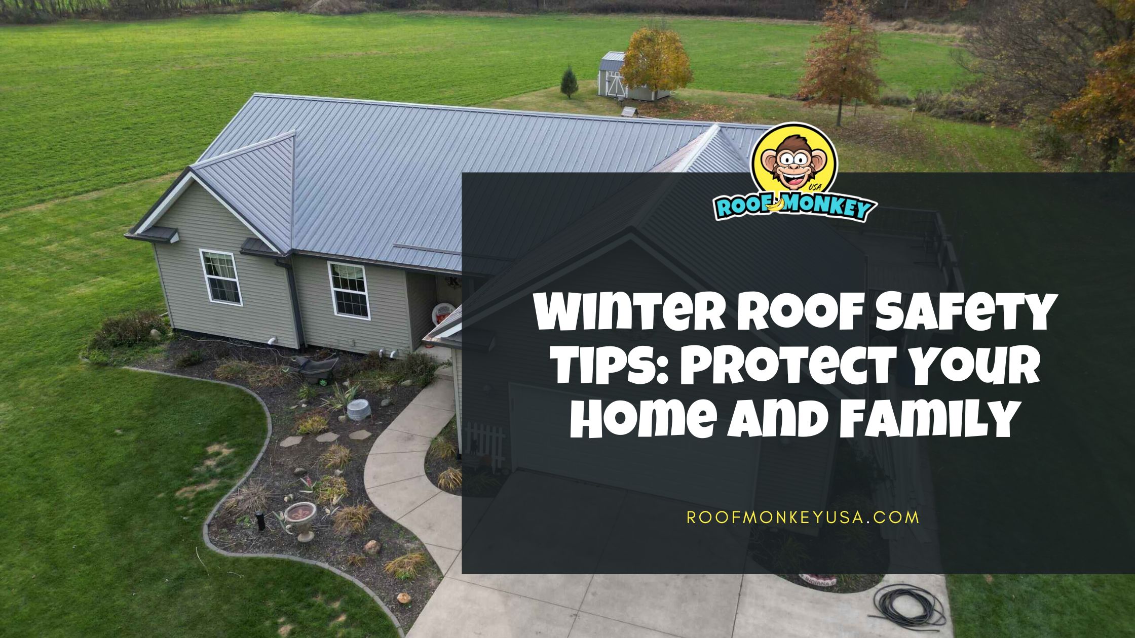 Winter Roof Safety Tips: Protect Your Home and Family 8 Roof Monkey USA Goshen, IN Winter Roof Safety Tips